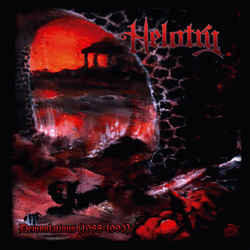 Helotry : Demonlations '88​-​'93